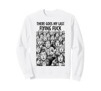 C'est Mon dernier Baiser Volant, drôle, Sarcastique et Grossier Sweatshirt