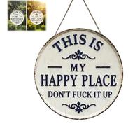 C'est mon endroit heureux ne baise pas le Signe de porte, Déclaration drôle Vintage Signe en métal Décoration murale de jardin rond, pour la porte d'entrée Home Office (A-30CM)