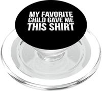 C'est Mon Enfant préféré Qui m'a donné ça - Mom Dad Funny PopSockets PopGrip pour MagSafe