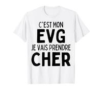 C'est Mon Evg Je Vais Prendre Cher Enterrement Vie De Garcon T-Shirt