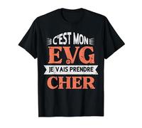 C'est Mon Evg Je Vais Prendre Cher Humour Futur Marié T-Shirt, Homme, Noir, M