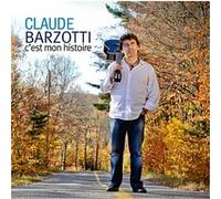 Claude Barzotti - C'Est Mon Histoire
