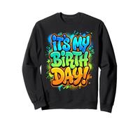 C'est Mon Jour de Naissance Célébration d'anniversaire avec Sweatshirt