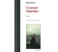 C'est mon jour d'indépendance: Théâtre (2006)