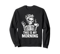 C'est mon matin avec du café Squelette avec foulard et tasse Sweatshirt