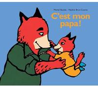 C'est mon papa !