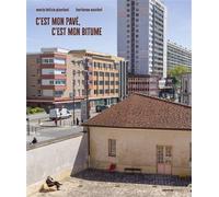 C'est mon pavé, c'est mon bitume - Récits et images de Clichy - Hortense Soichet - Creaphis - relié - Beau livre