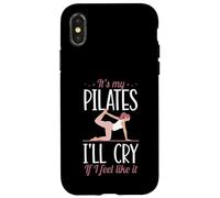 C'est Mon Pilates, Je pleurerai si j'en AI Envie Coque pour iPhone X/XS