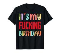 C'est mon putain d'anniversaire cool coloré drôle fête d'anniversaire T-Shirt