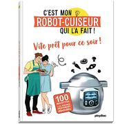C'est mon robot cuiseur qui l'a fait ! Plats du soir