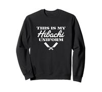 C'est Mon Uniforme Hibachi Teppanyaki Japanese Hibachi Chef Sweatshirt