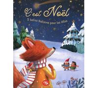 C'est Noël - 5 belles histoires pour les fêtes