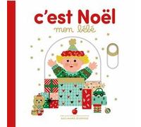 C'est Noël mon bébé Collectif (Auteur), Marie Bretin (Illustration)