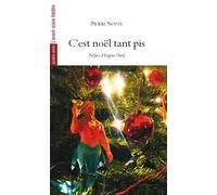 C'Est Noel Tant Pis - Pierre Notte - L'avant-Scene Theatre - broché - Théâtre