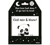 C'est noir et blanc ! - Mon livre tout doux et qui fait du bruit - Dès 3 mois