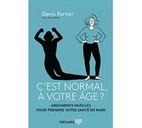 C'Est Normal, a Votre Age ?