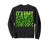 C'est normal de ne pas être OK Sweatshirt