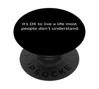 C'est Normal de Vivre Une Vie Que la Plupart des Gens ne comprennent Pas. PopSockets PopGrip Adhésif