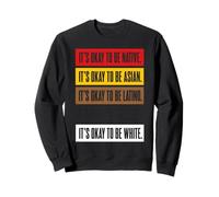 C'est Normal d'être natif, C'est Normal d'être Asiatique, C'est Bon d'être Sweatshirt