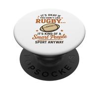 C'est Normal si Vous n'aimez Pas Le Rugby, C'est Un Genre de Gens intelligents PopSockets PopGrip Adhésif