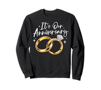 C'est Notre Anniversaire de Mariage, Couple, épouse, Mari Assorti Sweatshirt