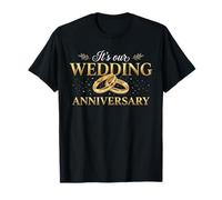 C'est Notre Anniversaire de Mariage Joyeux Mariage, Nous venons de Nous marier T-Shirt