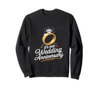 C'est Notre Anniversaire de Mariage pour Mari, Femme et Couples Sweatshirt