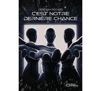 C'est Notre Dernière Chance