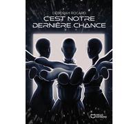 C'est notre dernière chance - Déborah Rocard - Hello - broché - roman jeunesse