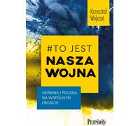 #C'est notre guerre. L'Ukraine et la Pologne sur un front commun