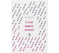 C'est notre secret