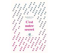 C'est notre secret