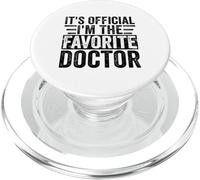 C'est officiel I'm The Favorite Doctor Funny Birthday Party PopSockets PopGrip pour MagSafe