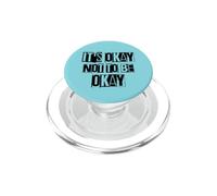 C'est OK DE NE Pas ÊTRE OK : Grand Graphique CONÇU Noir PopSockets PopGrip pour MagSafe