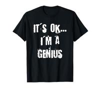 C'est OK, Je suis Un génie T-Shirt