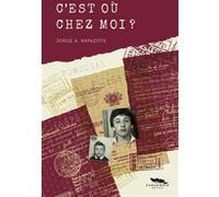 C'est où chez moi ? Jorge A. Rapazote (Auteur)