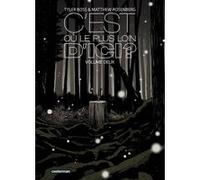 C'est où, le plus loin d'ici ? Annick Evrard (Traduction), Tyler Boss (Dessinateur), Matthew Rosenberg (Scénario)