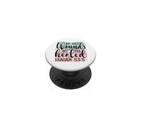 C'est par Ses blessures Que Nous Sommes guéris Ésaïe 53:5 Christian PopSockets PopGrip Adhésif