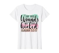 C'est par Ses blessures Que Nous Sommes guéris Ésaïe 53:5 Christian T-Shirt Graphique avec Valeur