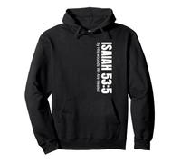 C'est par Ses blessures Que Nous Sommes guéris Ésaïe 53:5 Sweat à Capuche
