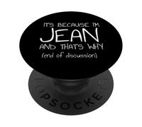 C'est Parce Que Je suis Jean et C'est Pourquoi C'est drôle de nom PopSockets PopGrip Adhésif