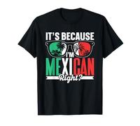 C'est Parce Que Je Suis Mexicain Amoureux Pays Mexique T-Shirt