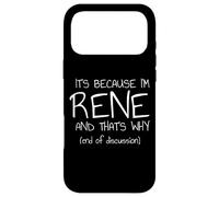 C'est Parce Que Je suis René et C'est Pourquoi C'est drôle de nom Coque pour iPhone 17 Pro Max