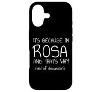 C'est Parce Que Je suis Rosa et C'est Pourquoi C'est drôle de nom Coque pour iPhone 17