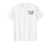 C'est Paris - Bienvenue à Paris Meme - Ici c'est Paris T-Shirt