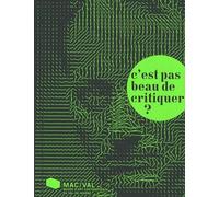 C'est Pas Beau De Critiquer ?