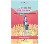 Alain Manac'h – C'est pas dire qu'il faut faire... – Broché