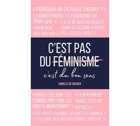 C'est Pas Du Féminisme, C'est Du Bon Sens