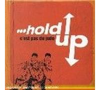Hold Up - C'est Pas du Judo