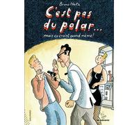 Bruno Heitz – C'est pas du polar... mais ça craint quand même !